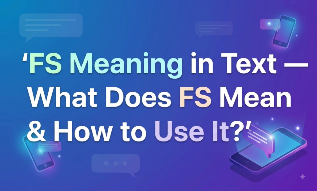 fs meaning in text