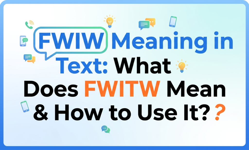 fwiw meaning in text